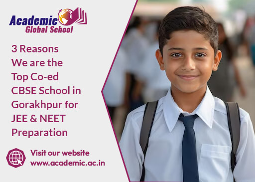 3 Reasons We are the Top Co ed CBSE School in Gorakhpur for JEE And NEET Preparation