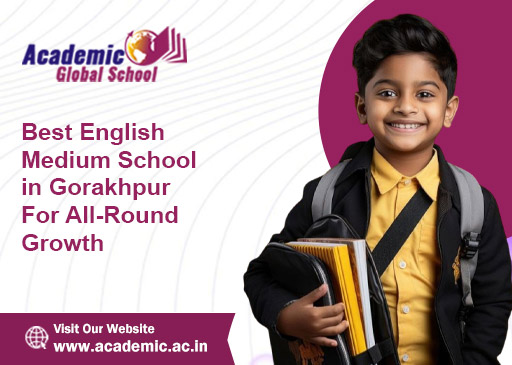 Best English Medium School in Gorakhpur for All Round Growth Best English Medium School in Gorakhpur for All Round Growth