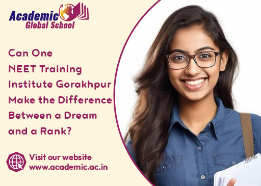 Can One NEET Training Institute Gorakhpur Make the Difference Between a Dream and a Rank