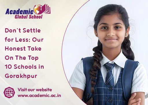Dont Settle for Less Our Honest Take On The Top 10 Schools in Gorakhpur