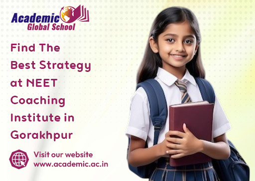 Find The Best Strategy at NEET Coaching Institute in Gorakhpur