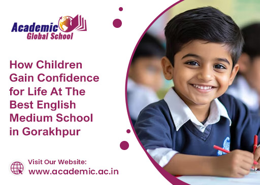 How Children Gain Confidence for Life At The Best English Medium School in Gorakhpur