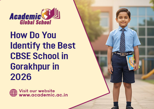 How Do You Identify the Best CBSE School in Gorakhpur in 2026
