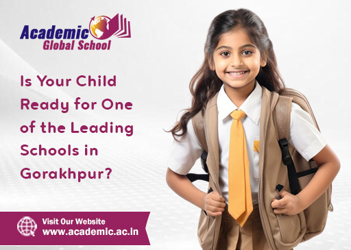 Is Your Child Ready for One of the Leading Schools in Gorakhpur