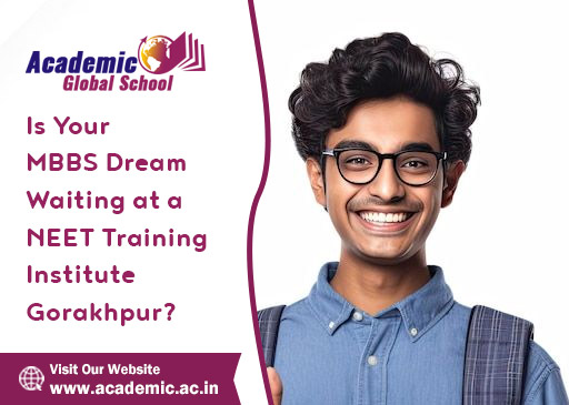 Is Your MBBS Dream Waiting at a NEET Training Institute Gorakhpur