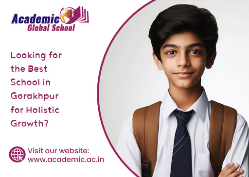 Looking for the Best School in Gorakhpur for Holistic Growth