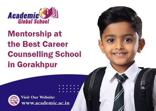 Mentorship at the Best Career Counselling School in Gorakhpur