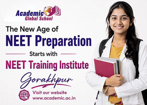 The New Age of NEET Preparation Starts with NEET Training Institute Gorakhpur