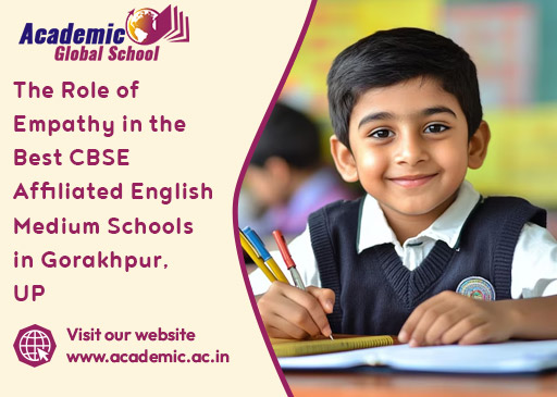 The Role of Empathy in the Best CBSE Affiliated English Medium Schools in Gorakhpur UP