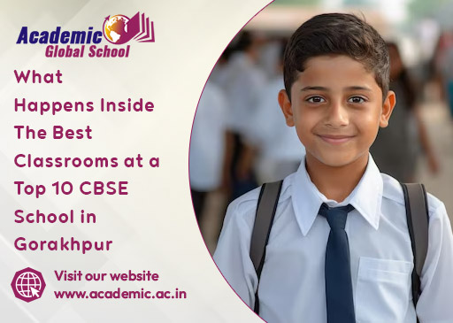 What Happens Inside The Best Classrooms at a Top 10 CBSE School in Gorakhpur