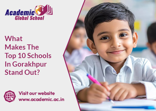 What Makes The Top 10 Schools In Gorakhpur Stand Out