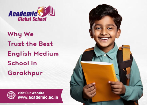 Why We Trust the Best English Medium School in Gorakhpur